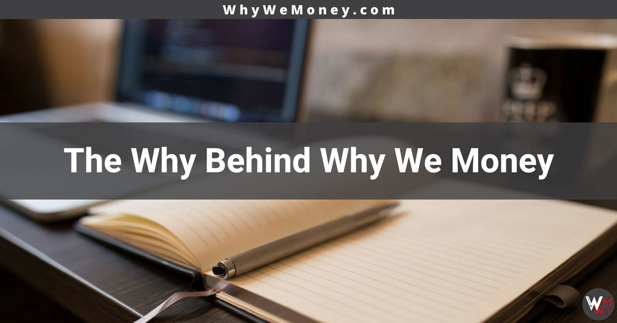 why we money